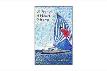 A Voyage of Heart and Song, by Liza Farrow-Gillespie